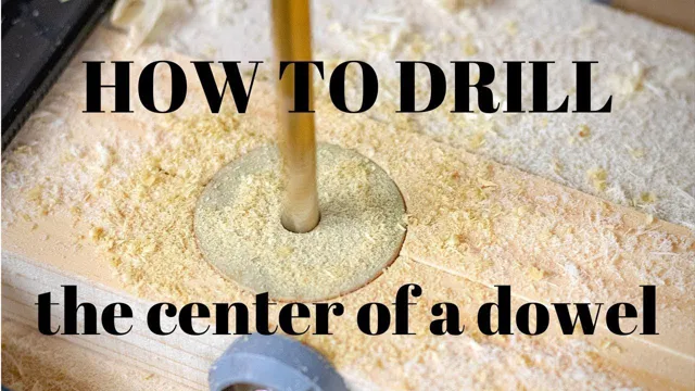 How to Drill Hole in Dowel Without Drill Press: Tips and Tricks
