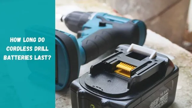 How Long Do Cordless Drill Batteries Last? Tips To Extend Battery Life ...