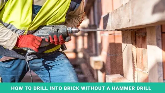 How To Drill Through Brick Without A Hammer Drill: Tips And Tricks For ...