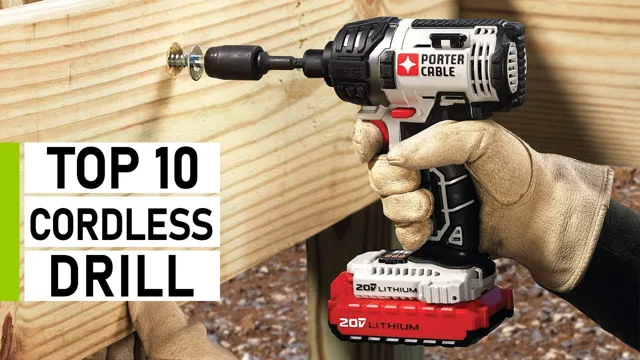 What is the Best Cordless Drill for DIY? Top 10 Picks to Help You Tackle Any Project