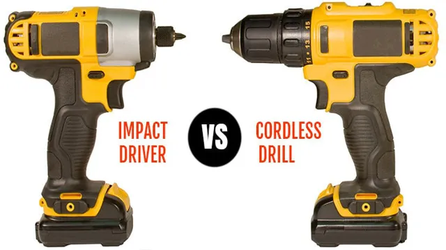 What is the Difference Between Impact Driver and Cordless Drill: A Comprehensive Guide