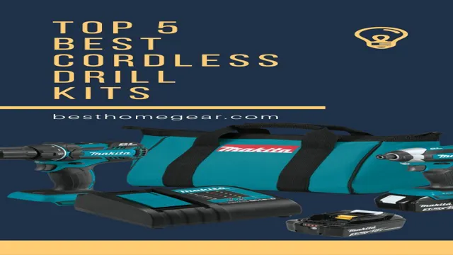 Who Makes The Best Cordless Drill Kits: Top 5 Brands Reviewed And ...
